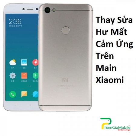 Thay Sửa Hư Mất Cảm Ứng Trên Main Xiaomi Redmi Note 5A Prime Lấy Liền